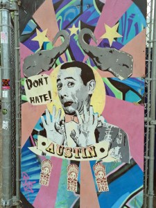 Street art: Don't hate Austin